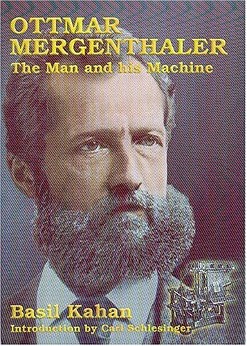 Beispielbild fr Ottmar Mergenthaler : The Man and His Machine: A Biographical Appreciation of the Inventor on His Centennial zum Verkauf von Better World Books