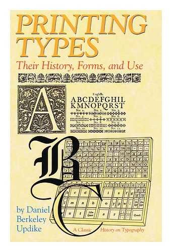 Imagen de archivo de Printing Types - Their History, Forms and Uses (Volume 1 & 2) a la venta por Literary Cat Books