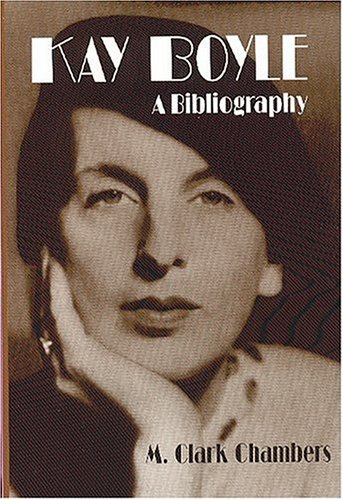 Stock image for Kay Boyle : A Bibliography [new] for sale by About Books