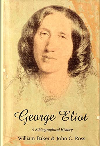 Beispielbild fr George Eliot: A Bibliographical History. zum Verkauf von Powell's Bookstores Chicago, ABAA