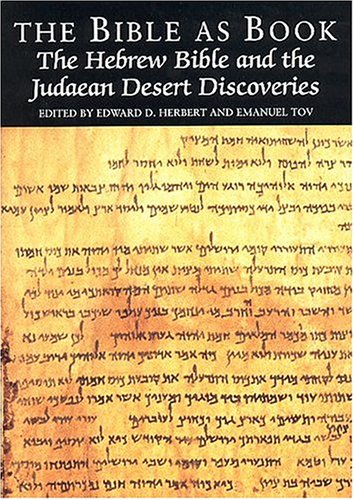 Imagen de archivo de The Bible as Book: The Hebrew Bible and the Judaean Desert Discoveries. a la venta por Henry Hollander, Bookseller