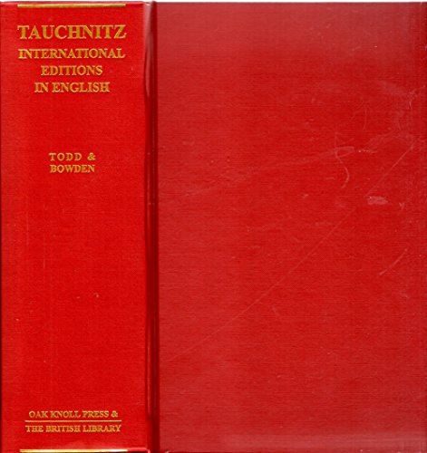 Tauchnitz International Editions In English, 1841-1955: A Bibliographical History.