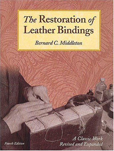 9781584561194: The Restoration Of Leather Bindings
