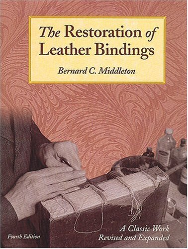 Stock image for The Restoration Of Leather Bindings for sale by Pages Past--Used & Rare Books