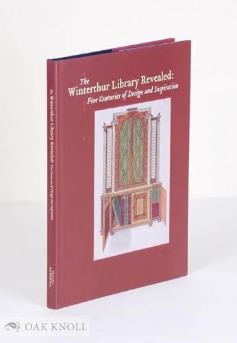 Beispielbild fr Winterthur Library Revealed: Five Centuries Of Design and Inspiration zum Verkauf von Best and Fastest Books