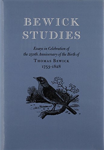 Beispielbild fr Bewick Studies: Essays in Celebration of the 250th Anniversary of the Birth of Thomas Bewick, 1753-1828. zum Verkauf von Powell's Bookstores Chicago, ABAA