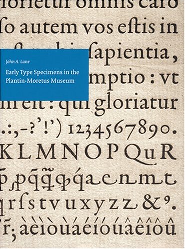 9781584561392: Early Type Specimens in the Plantin-Moretus Museum: Annotated Descriptions of the Specimens to Ca. 1850 (Mostly from the Low Countries and France) With Preliminary Notes on the Typefoundries and