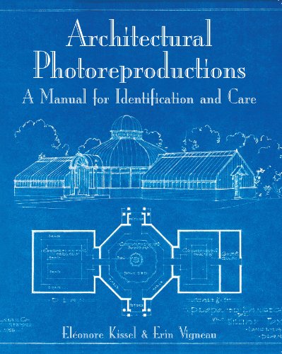 Architectural Photoreproductions: Manual for Identificatoons and Care