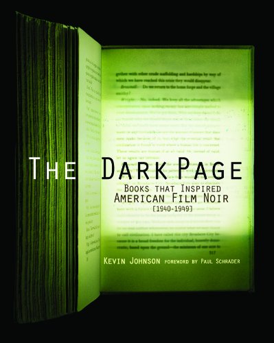 Stock image for The Dark Page: Books That Inspired American Film Noir [1940-1949] for sale by Clayton Fine Books