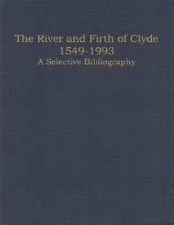 The River and Firth of Clyde, 1549-1993: A Selective Bibliography (9781584562276) by Cohen, Ben