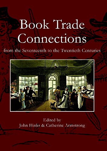 9781584562290: Book Trade Connections from the Seventeenth to the Twentieth Centuries