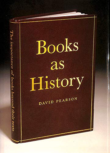 Beispielbild fr Books As History: The Importance Of Books Beyond Their Texts zum Verkauf von THE CROSS Art + Books