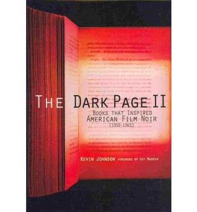 9781584562603: The Dark Page II: Books That Inspired American Film Noir, 1950-1965
