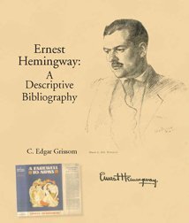 Ernest Hemingway: A Descriptive Bibliography.