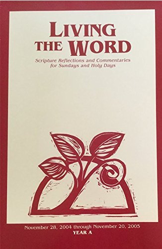 Stock image for Living the Word: Scripture Reflections and Commentaries for Sundays and Holy Day for sale by ThriftBooks-Dallas