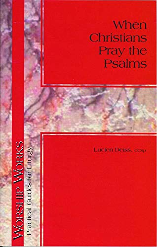 Stock image for When Christians Pray the Psalms for sale by Better World Books