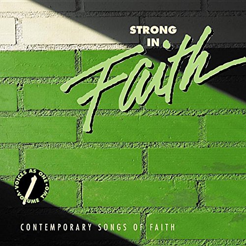 Beispielbild fr Strong in Faith: Contemporary Songs of Faith zum Verkauf von Decluttr