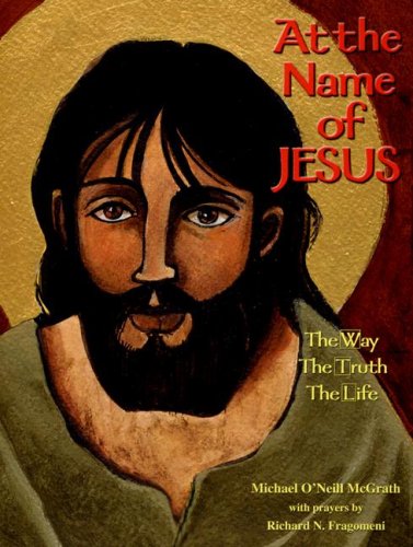 Stock image for At the Name of Jesus : The Way, the Truth, the Life for sale by Better World Books