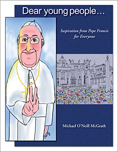 Stock image for Dear Young People: Inspiration from Pope Francis for Everyone for sale by ThriftBooks-Atlanta