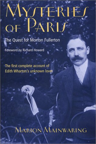 Mysteries of Paris: The Quest for Morton Fullerton (9781584650089) by Howard, Richard