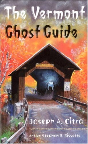 Stock image for The Vermont Ghost Guide for sale by Wonder Book