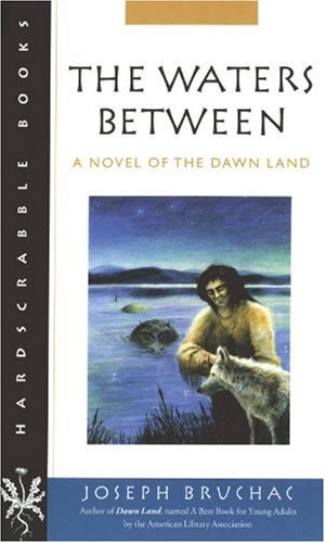 Stock image for The Waters Between: A Novel of the Dawn Land (Hardscrabble Books-fiction of New England) for sale by GF Books, Inc.