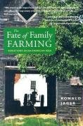 Stock image for The Fate of Family Farming : Variations on an American Idea for sale by Better World Books
