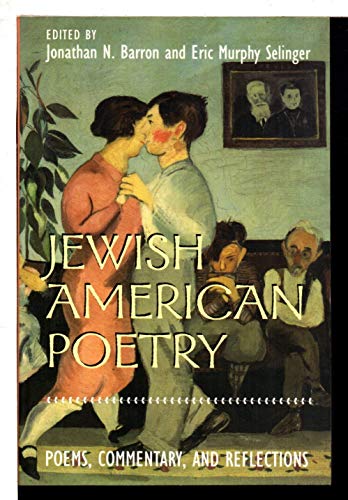 Beispielbild fr Jewish American Poetry : Poems, Commentary, and Reflections zum Verkauf von Better World Books