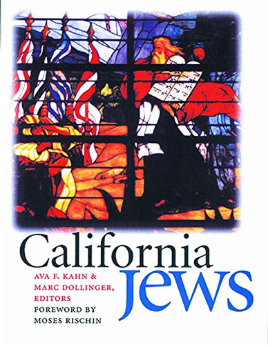 Stock image for California Jews (Brandeis Series in American Jewish History, Culture, and Life) for sale by SecondSale