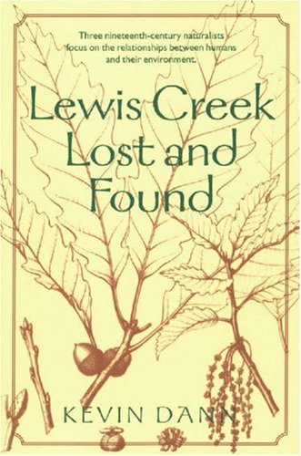 9781584650720: Lewis Creek Lost and Found (Middlebury bicentennial series in environmental studies)