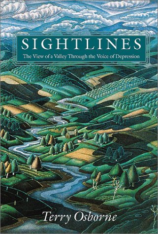 Stock image for Sightlines: The View of a Valley Through the Voice of Depression (Middlebury Bicentennial Series in Environmental Studies) for sale by Blue Vase Books