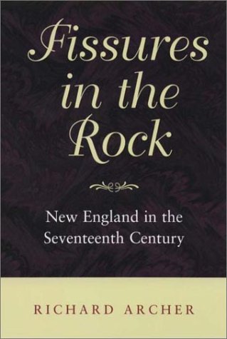 Beispielbild fr Fissures in the Rock : New England in the Seventeenth Century zum Verkauf von Better World Books