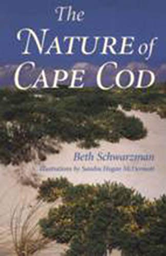The Nature of Cape Cod [Signed by Author] [Thomas Lovejoy's Copy]