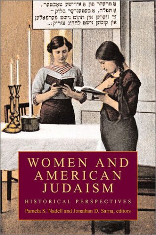 Imagen de archivo de Women and American Judaism: Historical Perspectives (Brandeis Series in American Jewish History, Culture, and Life) a la venta por More Than Words