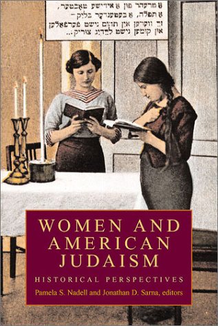 9781584651246: Women and American Judaism: Historical Perspectives (Brandeis Series on Jewish Women) (Brandeis Series in American Jewish History, Culture, and Life)