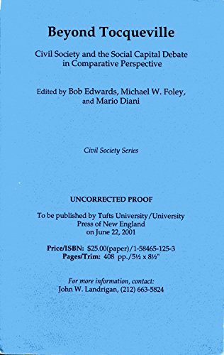 Beispielbild fr Beyond Tocqueville : Civil Society and the Social Capital Debate in Comparative Perspective zum Verkauf von Better World Books