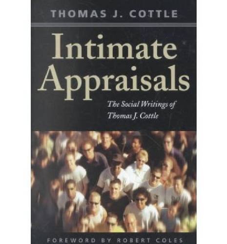 9781584651420: Intimate Appraisals: The Social Writings of Thomas J. Cottle