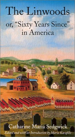 Beispielbild fr The Linwoods: or, "Sixty Years Since" in America (Hardscrabble Books-Fiction of New England) zum Verkauf von Ergodebooks