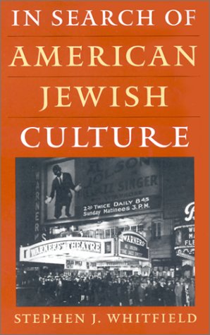 Stock image for In Search of American Jewish Culture (Brandeis Series in American Jewish History, Culture, and Life) for sale by Open Books