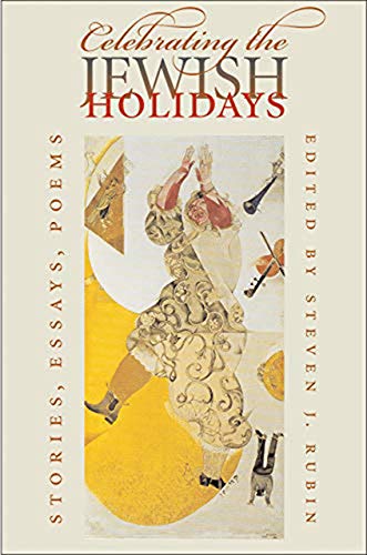 Stock image for Celebrating the Jewish Holidays: Stories, Poems, Essays for sale by Front Cover Books