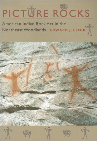 9781584651970: Picture Rocks: American Indian Rock Art in the Northeast Woodlands