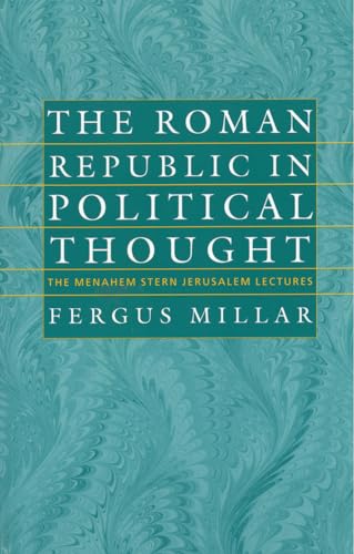 9781584651994: The Roman Republic in Political Thought (The Menahem Stern Jerusalem Lectures)