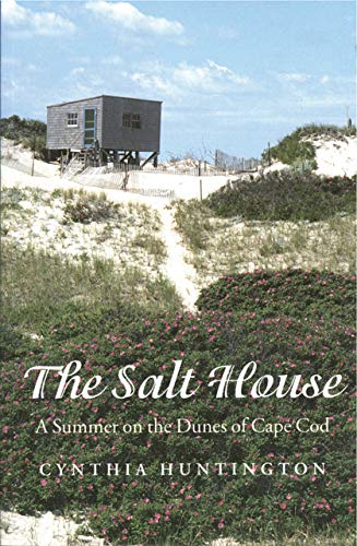 Imagen de archivo de The Salt House: A Summer on the Dunes of Cape Cod a la venta por Bulk Book Warehouse
