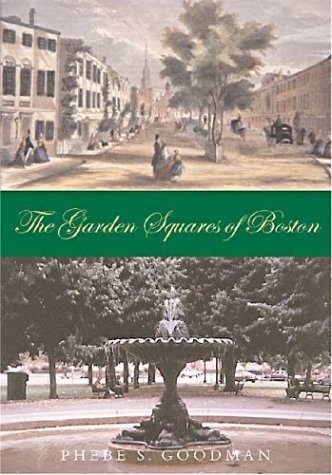 Stock image for The Garden Squares of Boston for sale by Bearly Read Books
