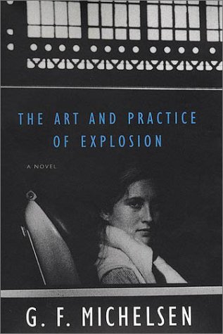 Imagen de archivo de The Art and Practice of Explosion a la venta por Better World Books