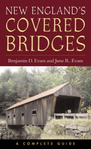 9781584653202: New England's Covered Bridges: A Complete Guide