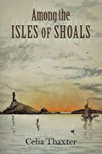 Imagen de archivo de Among the Isles of Shoals (Revisiting New England) a la venta por Decluttr