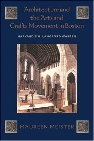 Beispielbild fr Architecture and the Arts and Crafts Movement in Boston zum Verkauf von Better World Books