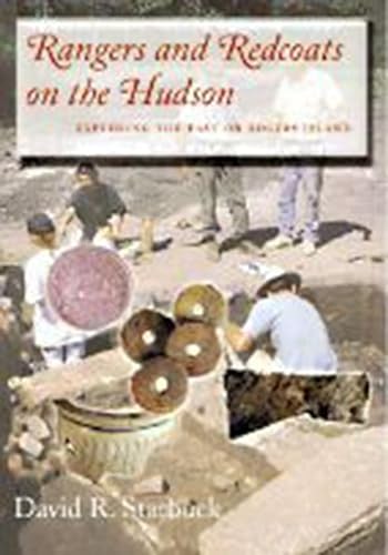 Rangers and Redcoats on the Hudson: Exploring the Past on Rogers Island. Includes the Complete Ro...