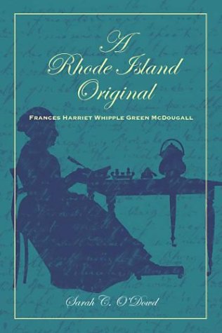 Beispielbild fr A Rhode Island Original : Frances Harriet Whipple Green McDougall zum Verkauf von Better World Books